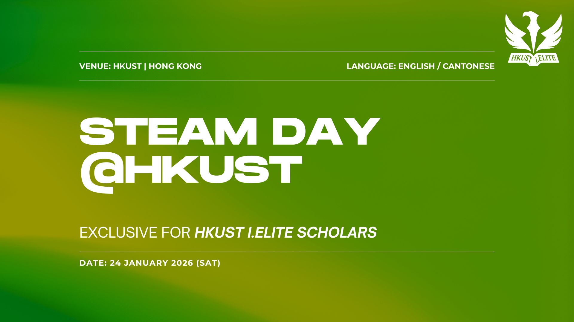 STEAM DAY for I.ELITE Scholars of HKUST